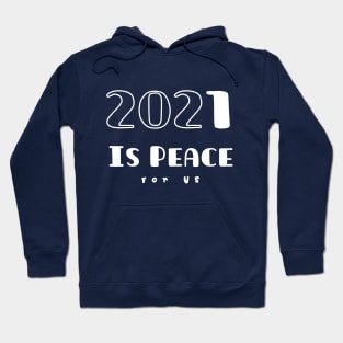 2020, 2021 Please Be Peaceful For Us Shirt T-Shirt Hoodie